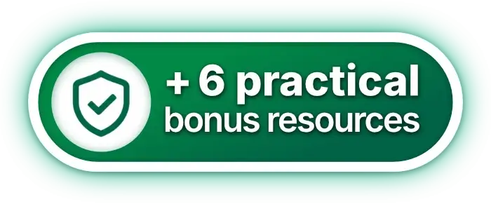 6 practical bonus resources included